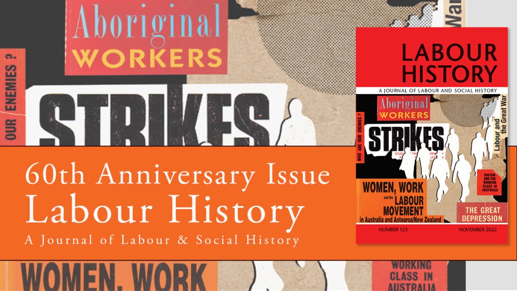 Image of Labour History font cover, with text reading 60th anniversary issue. Includes a number of headings taken from the journal.