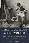Book cover for The Industrious Child Worker. Image of child working in a forge.